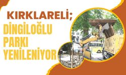 Kırklareli; Dingiloğlu Parkı Yenileniyor
