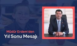 Müdür Erdem'den Yıl Sonu Mesajı