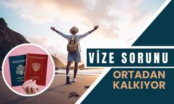Vize Sorunu Ortadan Kalkıyor