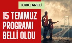 Kırklareli; 15 Temmuz Programı Belli Oldu