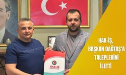 HAK-İŞ, Başkan Dağtaş’a Taleplerini İletti