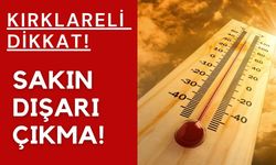 KIRKLARELİ DİKKAT! Sakın Dışarı Çıkma!