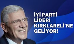 İYİ Parti Lideri Kırklareli’ne Geliyor!