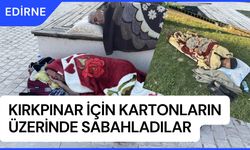 Kırkpınar İçin Kartonların Üzerinde Sabahladılar