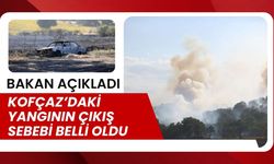 BAKAN AÇIKLADI; Kofçaz’daki Yangının Çıkış Sebebi Belli Oldu