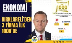 Kırklareli’nden 3 Firma İlk 1000’de