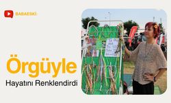 Babaeski: Örgüyle Hayatını Renklendirdi