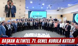 Başkan Altıntel 71. Genel Kurula Katıldı