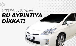 UTTS’li Araç Sahipleri Bu Ayrıntıya Dikkat!