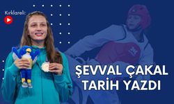 Kırklareli: Şevval Çakal Tarih Yazdı