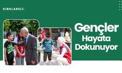 Kırklareli: Gençler Hayata Dokunuyor