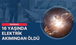 16 Yaşında Elektrik Akımından Öldü