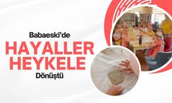 Babaeski’de Hayaller Heykele Dönüştü