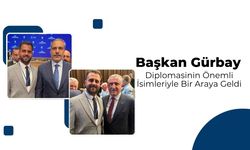 Başkan Gürbay, Diplomasinin Önemli İsimleriyle Bir Araya Geldi