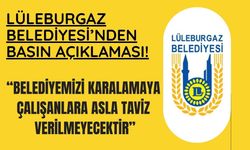Lüleburgaz Belediyesi’nden Basın Açıklaması