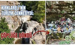 Kırklareli’nin Turizm Cennetiydi; Çöplüğe Döndü