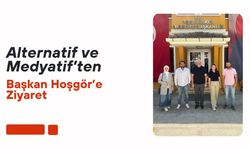 Alternatif ve Medyatif’ten Başkan Hoşgör’e Ziyaret