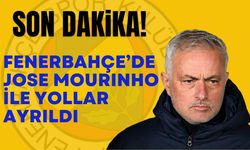 Son Dakika! Fenerbahçe’de Jose Mourinho İle Yollar Ayrıldı