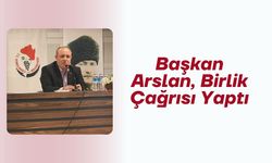 Başkan Arslan, Birlik Çağrısı Yaptı