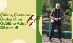 Çidem, Çevre ve Ekoloji Onur Ödülüne Aday Gösterildi