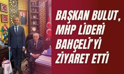 Başkan Bulut, MHP Lideri Bahçeli’yi Ziyaret Etti