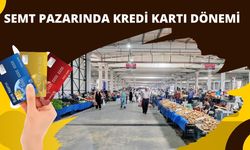 Semt Pazarında Kredi Kartı Dönemi