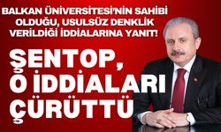 Şentop, O İddiaları Çürüttü