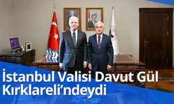 İstanbul Valisi Davut Gül Kırklareli’ndeydi