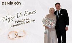 DEMİRKÖY; Tuğçe Ve Enes Evliliğe İlk Adımlarını Attılar
