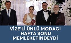 Vize’li Ünlü Modacı Uğurkan Erez Hafta Sonu Memleketindeydi