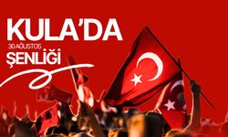 Kula’da 30 Ağustos Şenliği
