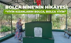 Bolca Nine'nin Hikâyesi; “Yiyin Kızanlarım Bolca, Bolca Yiyin”