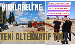Kırklareli’ne Yeni Alternatif Yol