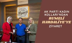 AK Parti Kadın Kolları’ndan Rumeli Hardaliye’ye Ziyaret