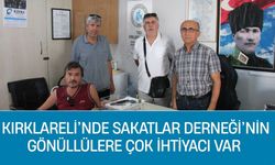 Kırklareli’nde Sakatlar Derneği’nin Gönüllülere Çok İhtiyacı Var