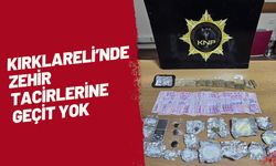 Kırklareli’nde Zehir Tacirlerine Geçit Yok!