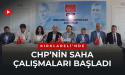 Kırklareli’nde CHP’nin Saha Çalışmaları Başladı