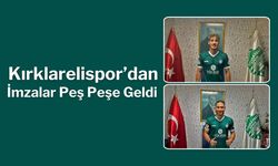 Kırklarelispor’dan İmzalar Peş Peşe Geldi
