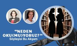 “Neden Oku(mu)yoruz?” Söyleşisi Bu Akşam