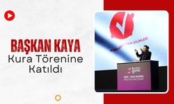 Başkan Kaya, Kura Törenine Katıldı