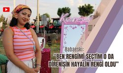 Babaeski: “Ben Rengimi Seçtim O Da Direnişin Hayalin Rengi Oldu”