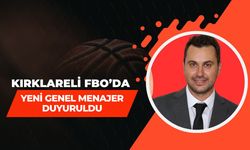 Kırklareli FBO’da Yeni Genel Menajer Duyuruldu