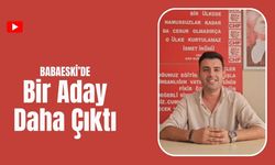 Babaeski’de Bir Aday Daha Çıktı