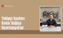 Lüleburgaz: Takipçi Sayıları Kadar Bağışa Hazırlanıyorlar