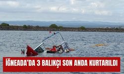 İğneada’da 3 Balıkçı Son Anda Kurtarıldı
