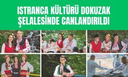 Istranca Kültürü Dokuzak Şelalesinde Canlandırıldı