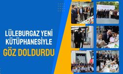 Lüleburgaz Yeni Kütüphanesiyle Göz Doldurdu