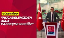 “Mücadelemizden Asla Vazgeçmeyeceğiz!”