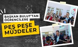Başkan Bulut’tan Öğrencilere Peş Peşe Müjdeler