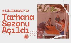 LÜLEBURGAZ’DA TARHANA SEZONU AÇILDI: Kadınlar İmece Usulüyle Kolları Sıvadı